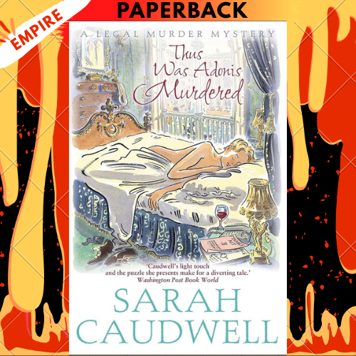 Thus Was Adonis Murdered by Sarah Caudwell