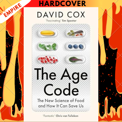 The Age Code : The New Science of Food and How it Can Save Us by David Cox