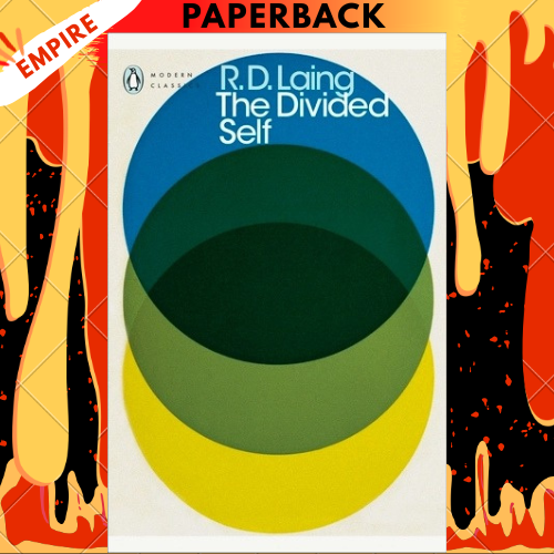 The Divided Self: An Existential Study in Sanity and Madness - Penguin Modern Classics by R.D. Laing