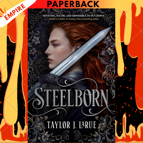 Steelborn by Taylor J. LaRue