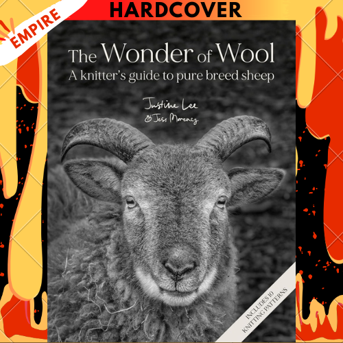 The Wonder of Wool: A Knitter's Guide to Pure Breed Sheep by Justine Lee