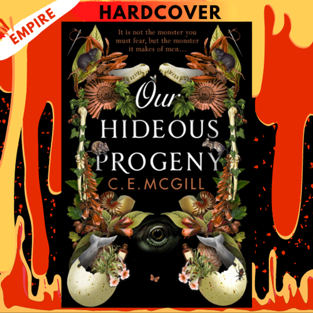 Our Hideous Progeny by C.E. McGill