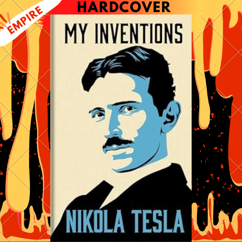 My Inventions: The Autobiography of Nikola Tesla - Gilded Pocket Edition by Nikola Tesla