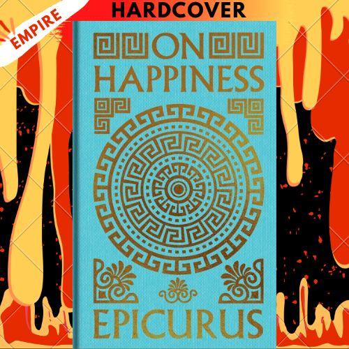 On Happiness: Gilded Pocket Edition by Epicurus