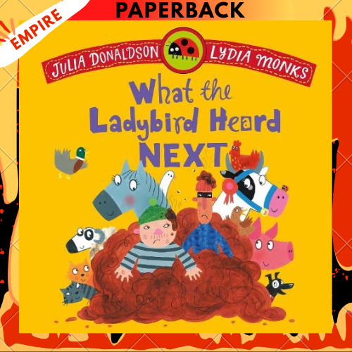 What the Ladybird Heard Next by Julia Donaldson