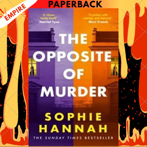The Opposite of Murder by Sophie Hannah