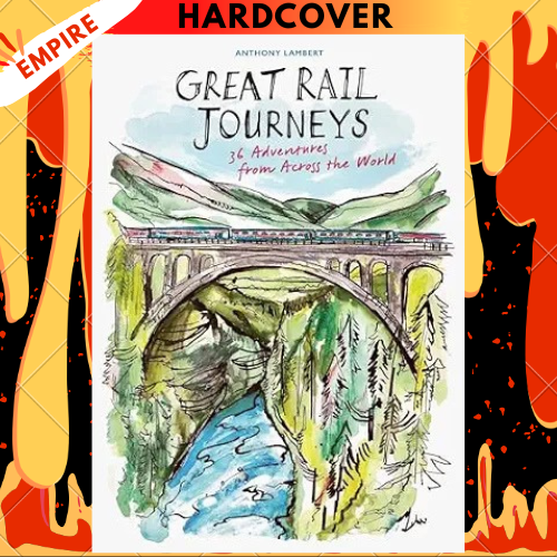 GREAT RAIL JOURNEYS by LAMBERT, ANTHONY
