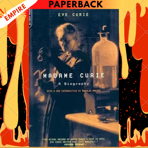 Madame Curie: A Biography by Eve Curie