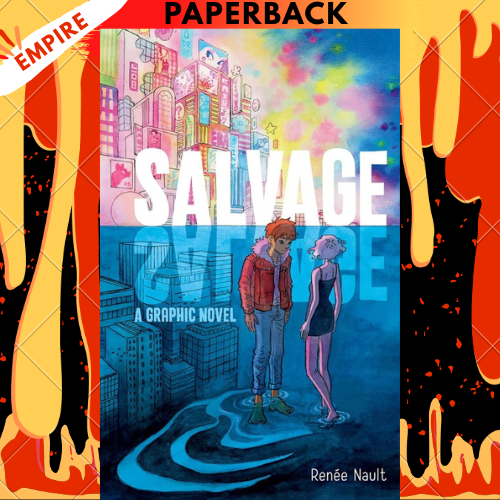 Salvage: A Graphic Novel by Renee Nault