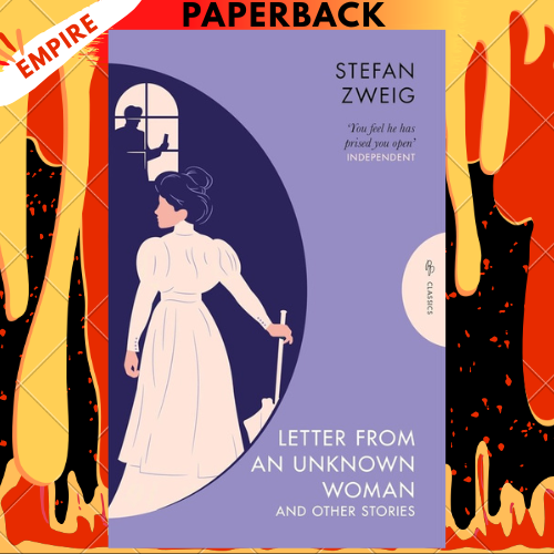 Letter from an Unknown Woman and Other Stories (Pushkin Press Classics) by Stefan Zweig and Anthea Bell