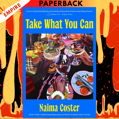 Take What You Can by Naima Coster