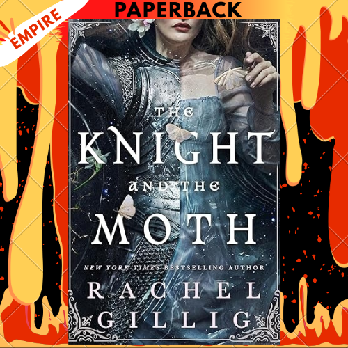 The Knight and the Moth by Rachel Gillig