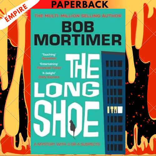 The Long Shoe by Bob Mortimer