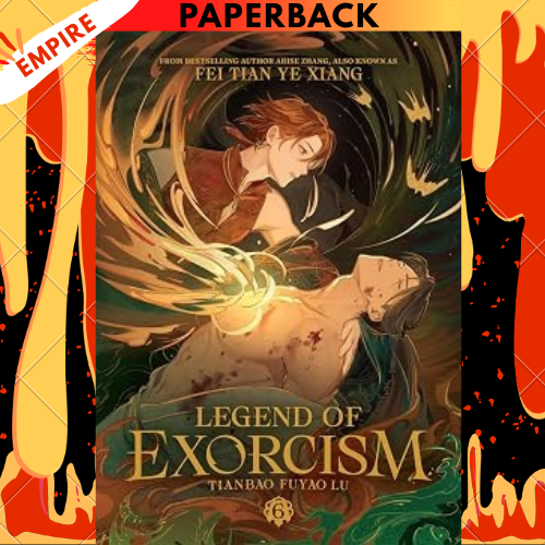 Legend of Exorcism: Tianbao Fuyao Lu (Novel) Vol. 6 by Fei Tian Ye Xiang