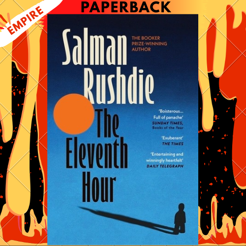 The Eleventh Hour by Salman Rushdie