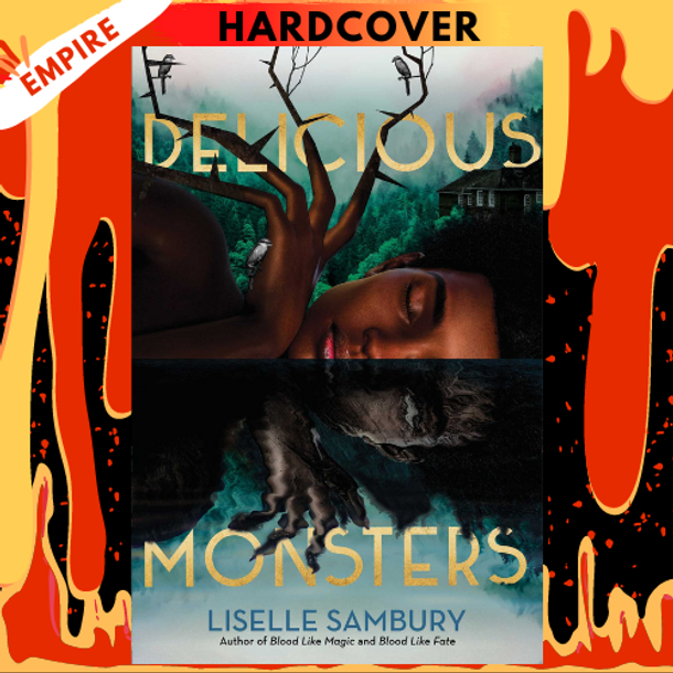 Delicious Monsters by Liselle Sambury