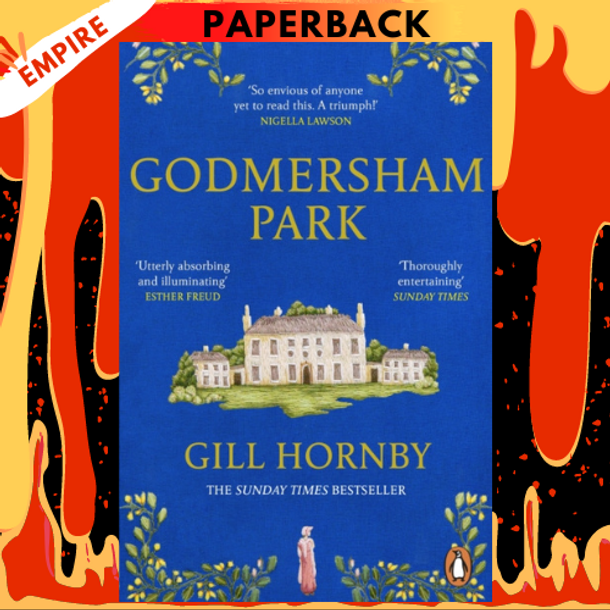 Godmersham Park by Gill Hornby