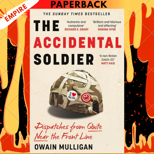 The Accidental Soldier by Owain Mulligan