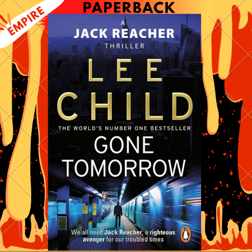 Gone Tomorrow (Jack Reacher 13) by Lee Child