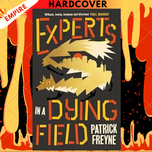 Experts in a Dying Field by Patrick Freyne