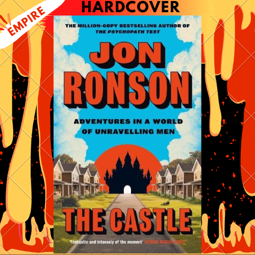 The Castle: Adventures in a World of Unravelling Men by Jon Ronson