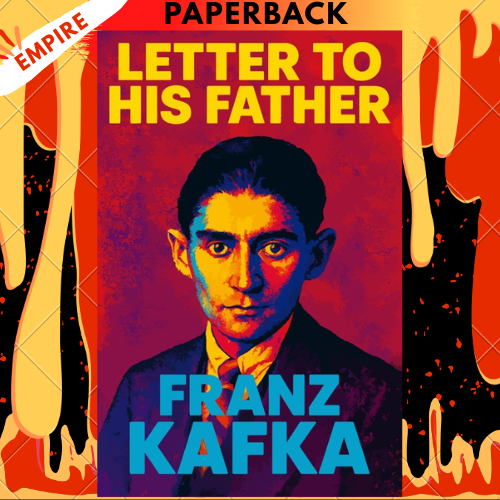 Letter to His Father by Franz Kafka