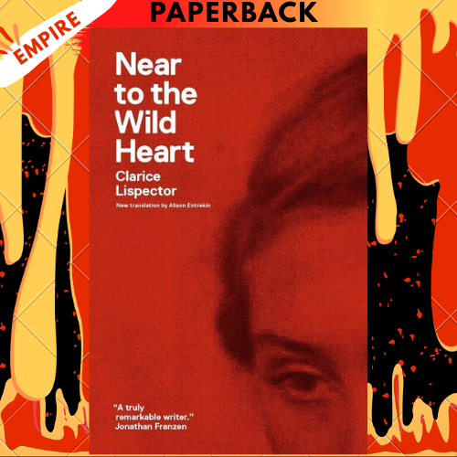 Near to the Wild Heart (New Directions) by Clarice Lispector