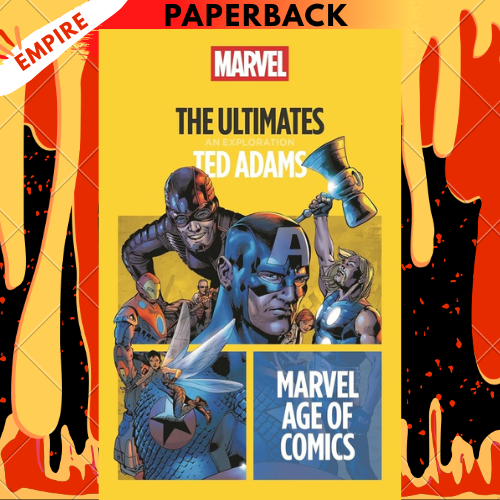 The Ultimates - Marvel Age of Comics by Ted Adams