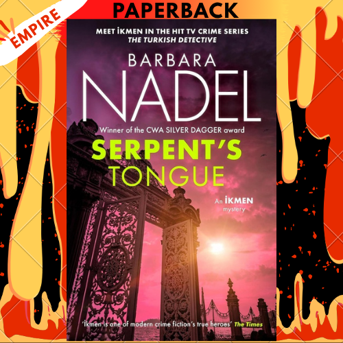 Serpent's Tongue (Ikmen Mystery 28) by Barbara Nadel