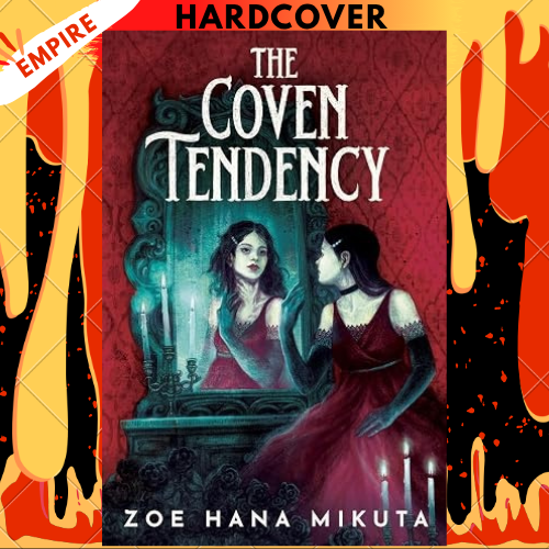 The Coven Tendencyby Zoe Hana Mikuta