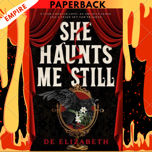 She Haunts Me Still by De Elizabeth