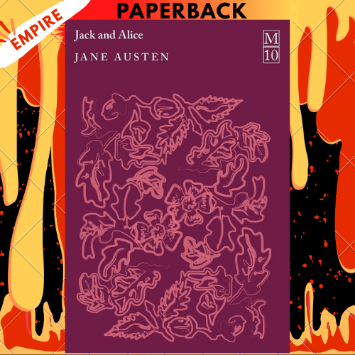 Jack and Alice by Jane Austen