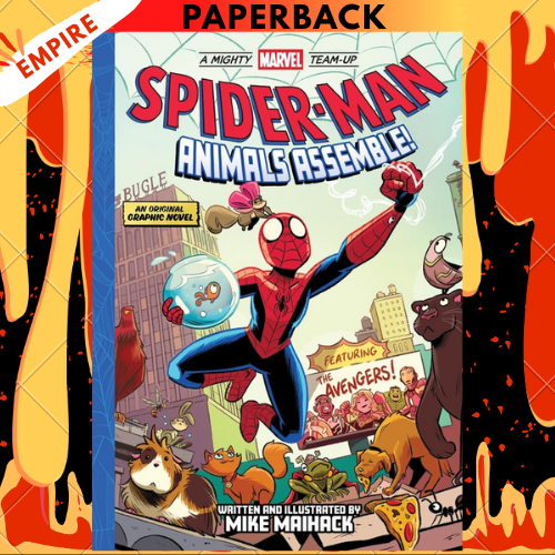 Spider-Man: Animals Assemble! (A Mighty Marvel Team-Up): An Original Graphic Novel Volume 1 by Mike Maihack
