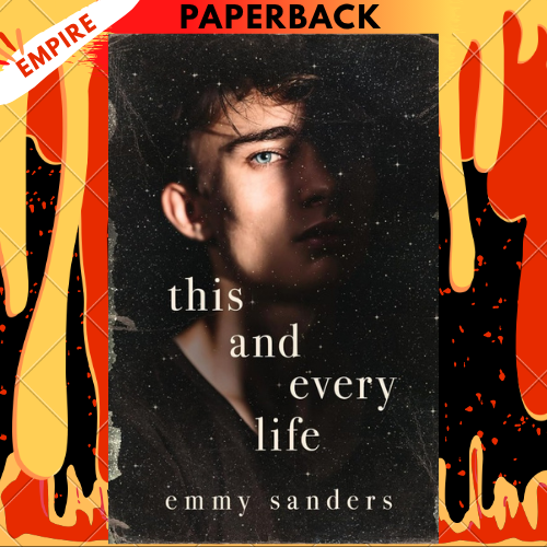 This and Every Life by Emmy Sanders