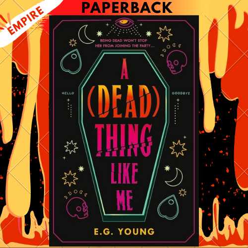 A (Dead) Thing Like Me by E.G. Young
