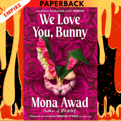 We Love You, Bunny by Mona Awad