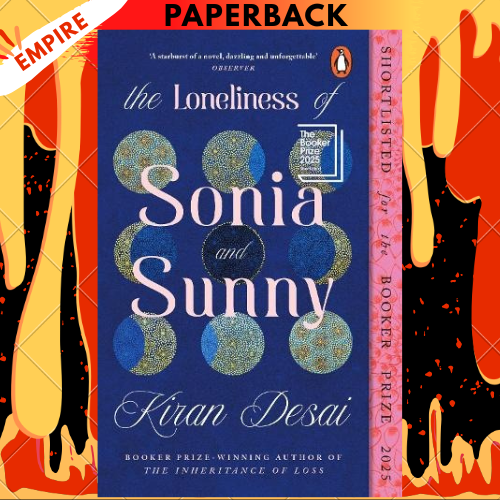 The Loneliness of Sonia and Sunny by Kiran Desai