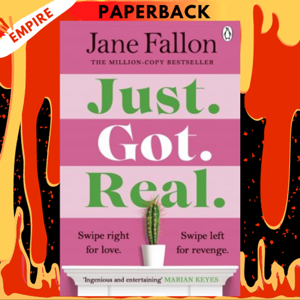 Just Got Real by Jane Fallon