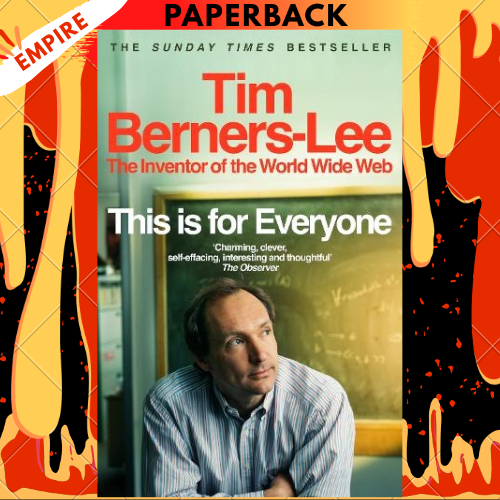 This Is for Everyone by Tim Berners-Lee