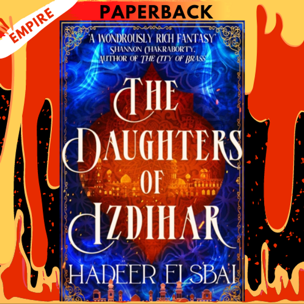 The Daughters of Izdihar by Hadeer Elsbai