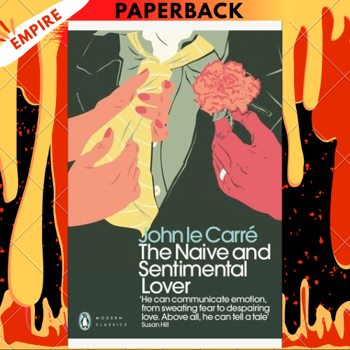 The Naive and Sentimental Lover - Penguin Modern Classics by John le Carre