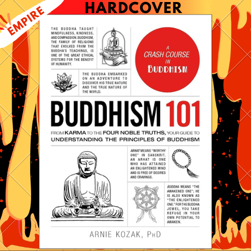 Buddhism 101: From Karma to the Four Noble Truths, Your Guide to Understanding the Principles of Buddhism (Adams 101 Series) by Arnie Kozak
