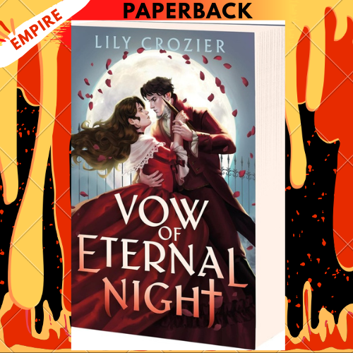 Vow of Eternal Night: A Standalone, Gothic Paranormal Romance by Lily Crozier