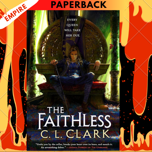 The Faithless: Magic of the Lost, Book 2 by C.L. Clark