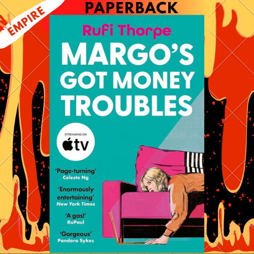 Margo's Got Money Troubles: Now An Apple TV series by Rufi Thorpe