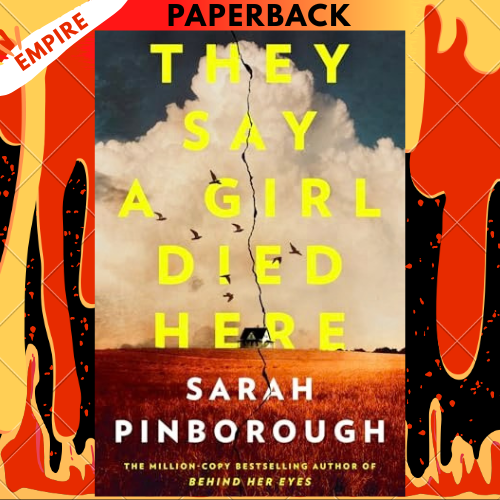 They Say a Girl Died Here by Sarah Pinborough