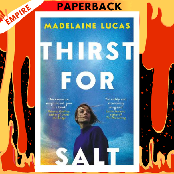 Thirst for Salt by Madelaine Lucas