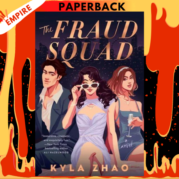The Fraud Squad by Kyla Zhao