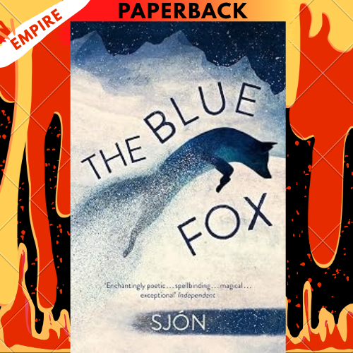 The Blue Fox: Winner of the Swedish Academy's Nordic Prize 2023 by Sjon