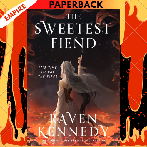 The Sweetest Fiend by Raven Kennedy